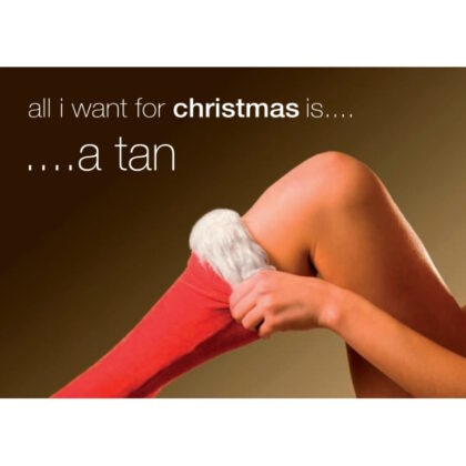 'All I Want For Christmas is a Tan' Poster